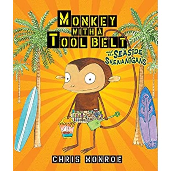 Pre-Owned Monkey with a Tool Belt and the Seaside Shenanigans (Hardcover) 0761356169