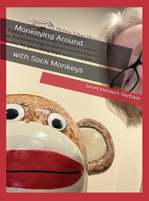Monkeying Around with Sock Monkeys, (Hardcover)