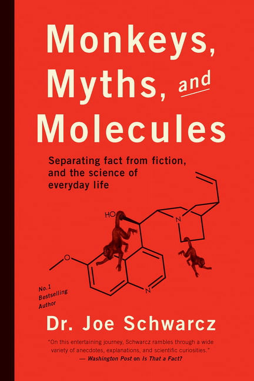 Monkeys, Myths, and Molecules : Separating Fact from Fiction, and the ...