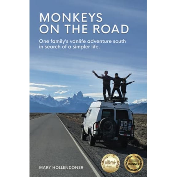 Pre-Owned Monkeys on the Road: One family's vanlife adventure south in search of a simpler life (Paperback) 173794362X 9781737943624