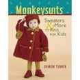 thumbnail image 1 of Monkeysuits: Sweaters & More to Knit for Kids (Paperback) by Sharon Turner, 1 of 1