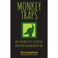 thumbnail image 1 of Monkeytraps: Why Everybody Tries to Control Everything and How We Can Stop (Paperback), 1 of 1