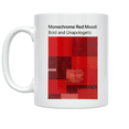 thumbnail image 1 of Monochrome Red Mood: Bold and Unapologetic - Aesthetic Trend Enthusiast - 11 oz Ceramic Coffee Mug, 1 of 3
