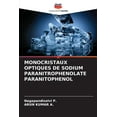 thumbnail image 1 of Monocristaux Optiques de Sodium Paranitrophenolate Paranitophenol (Paperback), 1 of 1