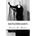 thumbnail image 1 of Monodramen German Edition Paperback 1537420879 9781537420875 Bruno H. Weder, 1 of 1