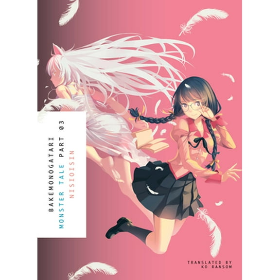 Monogatari: BAKEMONOGATARI, Part 3 (novel) : Monster Tale (Series #4) (Paperback)