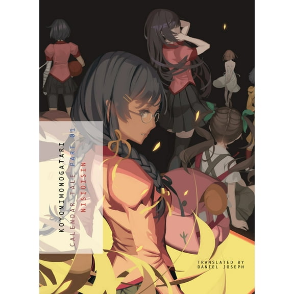 Monogatari Koyomimonogatari, Part 1: Calendar Tale, (Paperback)