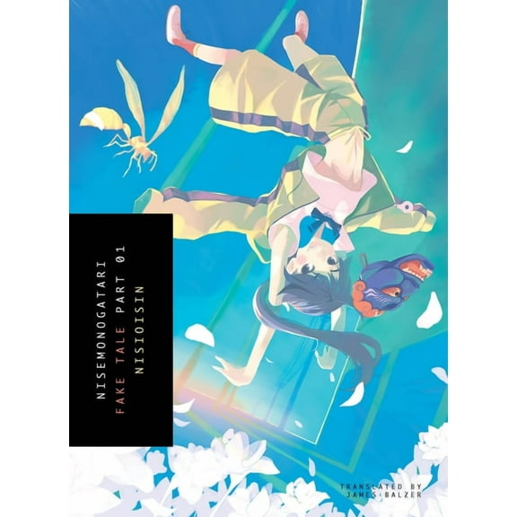 Monogatari Nisemonogatari, Part 1: Fake Tale, Book 1, (Paperback)