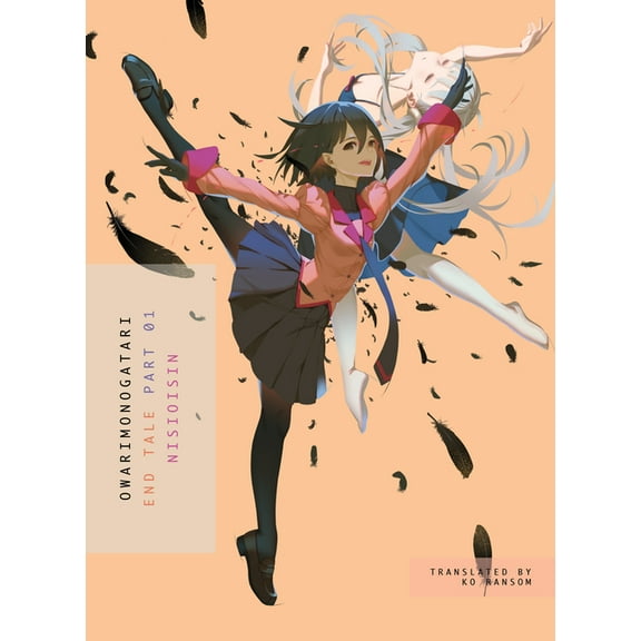 Monogatari Owarimonogatari, Part 1: End Tale, (Paperback)