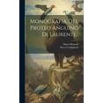 thumbnail image 1 of Monografia Del Proteo Anguino Di Laurenti... (Hardcover), 1 of 1