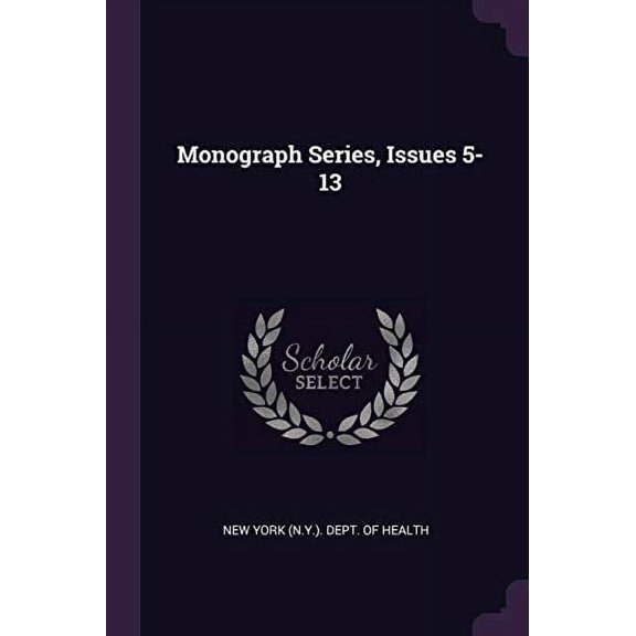 Monograph Series, Issues 5-13 (Paperback)