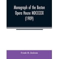 thumbnail image 1 of Monograph of the Boston Opera House MDCCCCIX (1909), (Paperback), 1 of 1