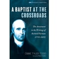 thumbnail image 1 of Monographs in Baptist History: A Baptist at the Crossroads (Paperback), 1 of 1