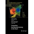 thumbnail image 1 of Monographs in Computational Science and  Computing the Electrical Activity in the Heart, Book 1, (Paperback), 1 of 1