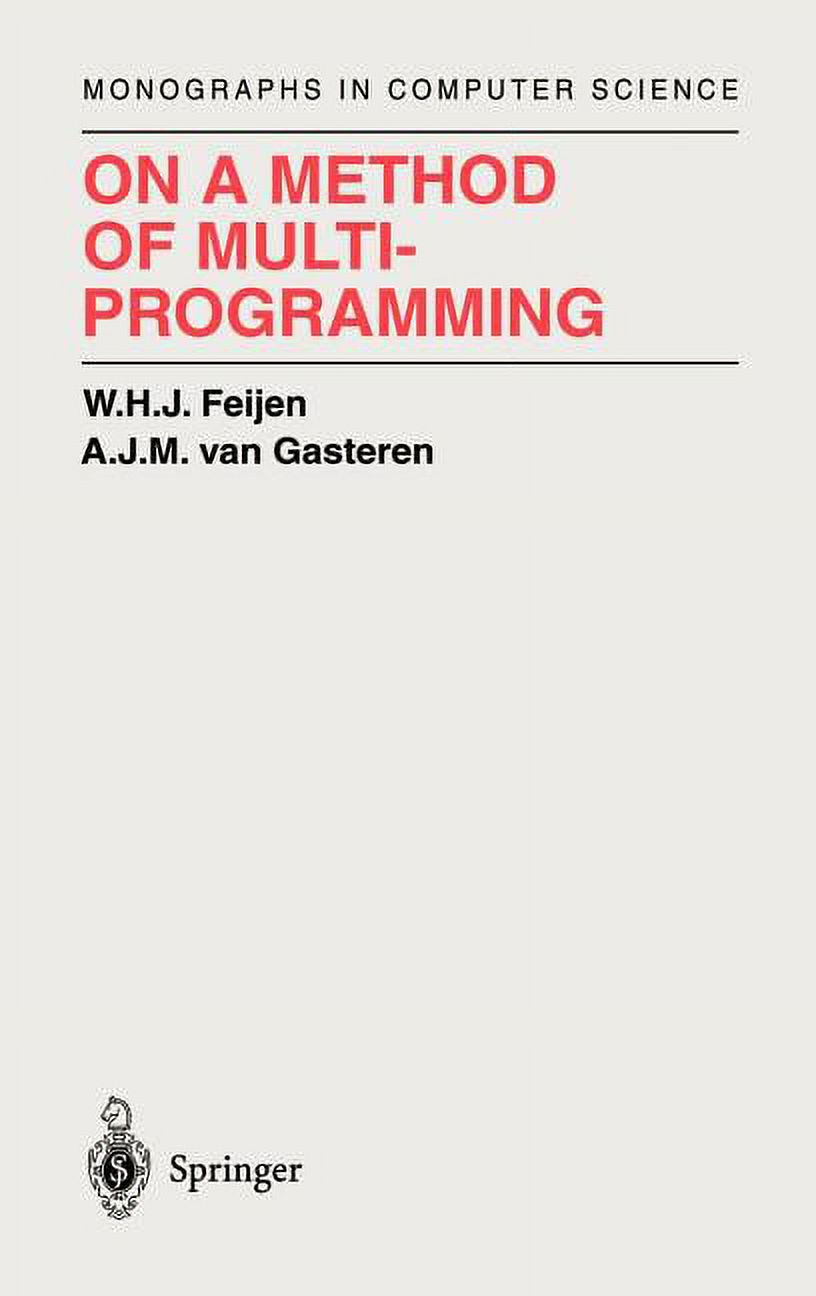 Monographs in Computer Science On a Method of Multiprogramming, (Hardcover)