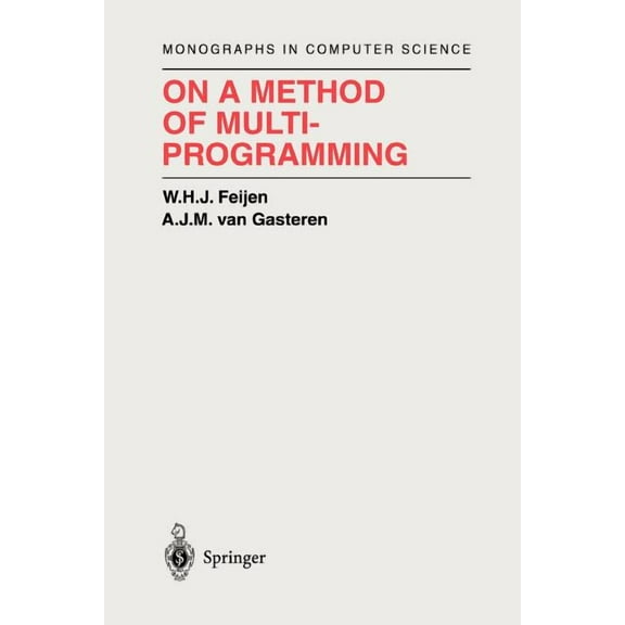 Monographs in Computer Science On a Method of Multiprogramming, (Paperback)