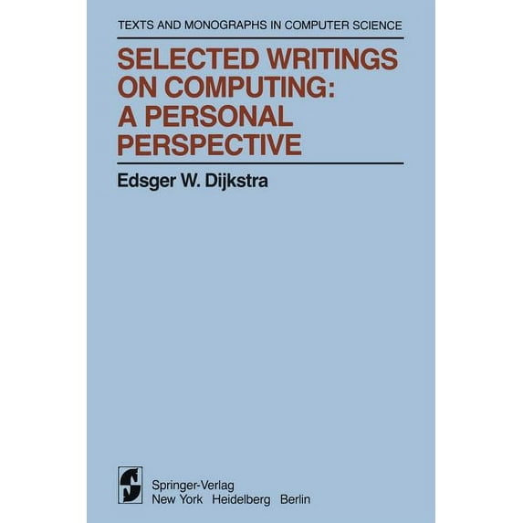 Monographs in Computer Science Selected Writings on Computing: A Personal Perspective, (Paperback)