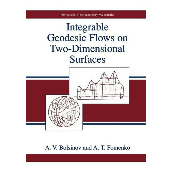 Monographs in Contemporary Mathematics Integrable Geodesic Flows on Two-Dimensional Surfaces, (Paperback)