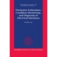 thumbnail image 1 of Monographs in Electrical and Electronic  Parameter Estimation, Condition Monitoring, and Diagnosis of Electrical Machines, Book 27, (Hardcover), 1 of 1