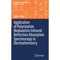 thumbnail image 1 of Monographs in Electrochemistry Application of Polarization Modulation Infrared Reflection Absorption Spectroscopy in Electrochemistry, (Hardcover), 1 of 1