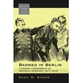 thumbnail image 1 of Monographs in German History Banned in Berlin: Literary Censorship in Imperial Germany, 1871-1918, Book 25, (Paperback), 1 of 1