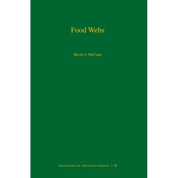 Monographs in Population Biology Food Webs, Book 50, (Paperback)