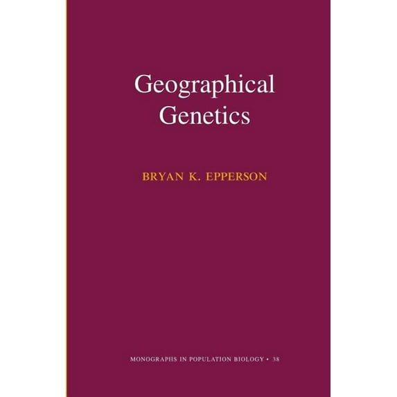 Monographs in Population Biology Geographical Genetics (Mpb-38), Book 38, (Paperback)