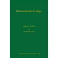 thumbnail image 1 of Monographs in Population Biology Metacommunity Ecology, Book 59, (Hardcover), 1 of 1