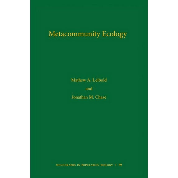 Monographs in Population Biology Metacommunity Ecology, Book 59, (Hardcover)
