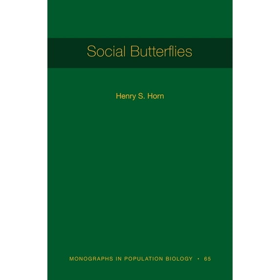Monographs in Population Biology Social Butterflies, Book 65, (Paperback)