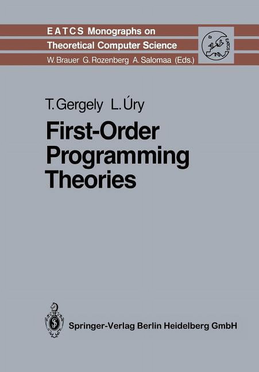 Monographs in Theoretical Computer Science. an Eatcs: First-Order ...