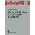 thumbnail image 1 of Monographs in Theoretical Computer Scien Universal Algebra for Computer Scientists, Book 25, (Paperback), 1 of 1