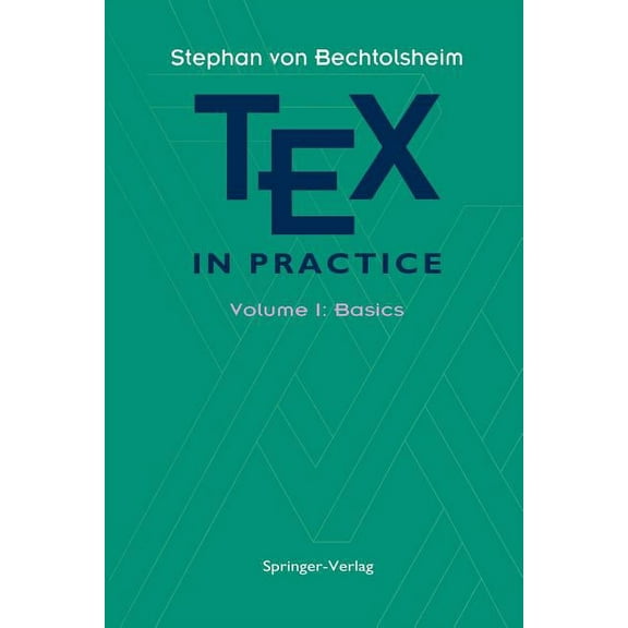 Monographs in Visual Communication Tex in Practice: Volume 1: Basics, (Paperback)
