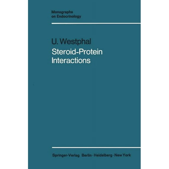 Monographs on Endocrinology Steroid-Protein Interactions, Book 4, (Paperback)