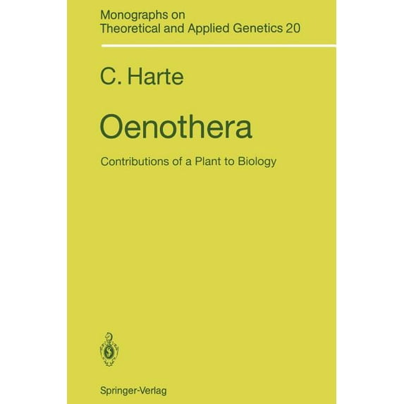 Monographs on Theoretical and Applied Ge Oenothera: Contributions of a Plant to Biology, Book 20, (Paperback)
