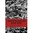thumbnail image 1 of Monologues For You: An Actor's Best Friend, (Paperback), 1 of 1