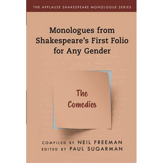 Pre-Owned Monologues from Shakespeare's First Folio for Any Gender: The Comedies (Paperback) 149305676X 9781493056767