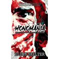 thumbnail image 1 of Monomania, (Paperback), 1 of 1