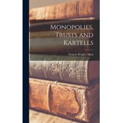Monopolies, Trusts and Kartells, Hardcover