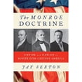 thumbnail image 1 of Monroe Doctrine (Hardcover) by Jay Sexton, John Sexton, 1 of 1