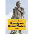 thumbnail image 1 of Monseigneur Gaston Ph?bus, 1 of 1
