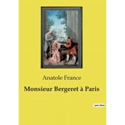 Monsieur Bergeret   Paris, Paperback