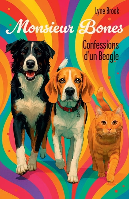 Monsieur Bones: Confessions d'un Beagle, (Paperback)