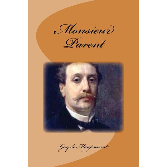 Monsieur Parent (French Edition)