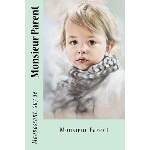 Monsieur Parent (Paperback)
