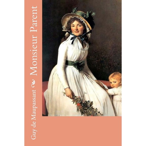 Monsieur Parent (Paperback)