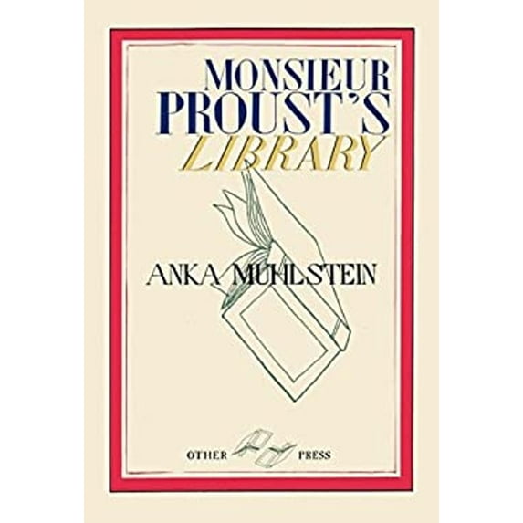 Pre-Owned Monsieur Proust's Library (Hardcover) 1590515668 9781590515662