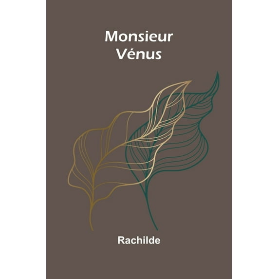 Monsieur Vénus, (Paperback)