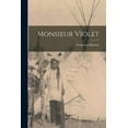 thumbnail image 1 of Monsieur Violet (Paperback), 1 of 1