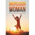 thumbnail image 1 of Monsoon Woman : Wouldn't Take No for an Answer, 1 of 1